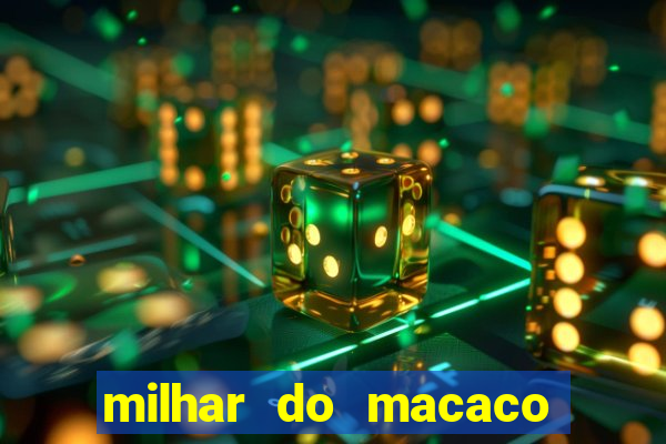 milhar do macaco que mais saem no jogo do bicho